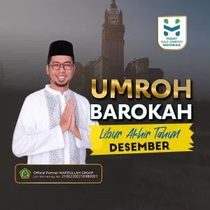 Paket Biaya Umroh Desember 2023 Libur Akhir Tahun