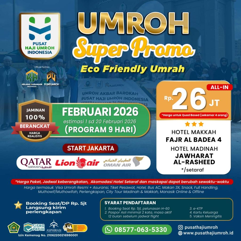 Paket Umroh Februari 2026, Biaya Murah Super Promo