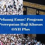 Program percepatan Haji Khusus ONH Plus